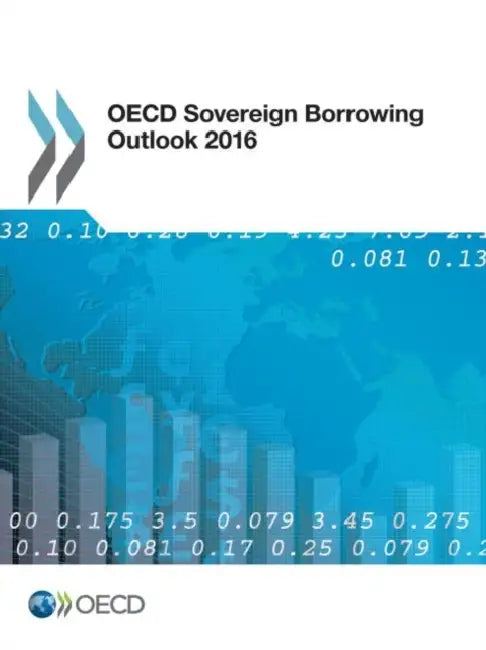 OECD Sovereign Borrowing Outlook 2016 by Oecd