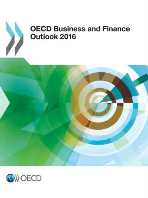 OECD Business and Finance Outlook 2016 by OECD
