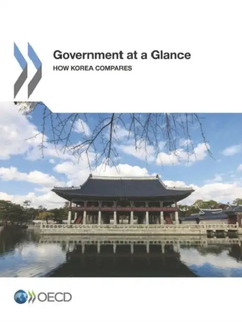 Government at a Glance: How Korea Compares by OECD