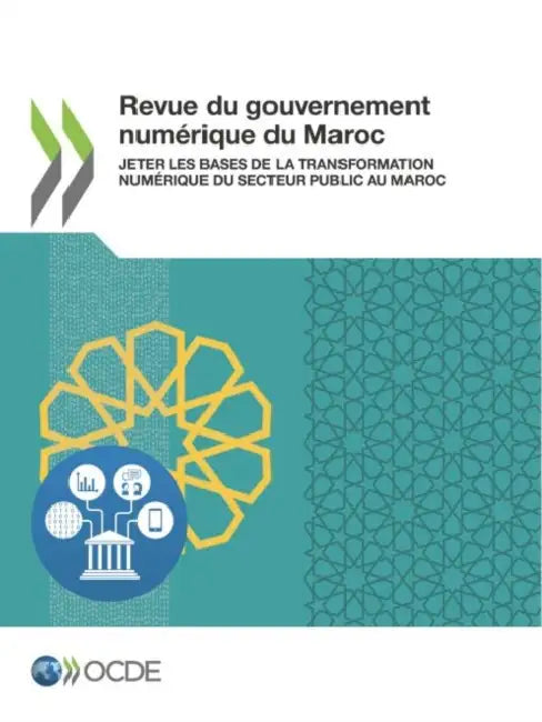Revue du gouvernement numérique du Maroc by Oecd