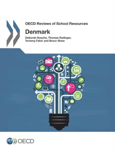 OECD Reviews of School Resources: Denmark 2016 by Organization for Economic Cooperation &