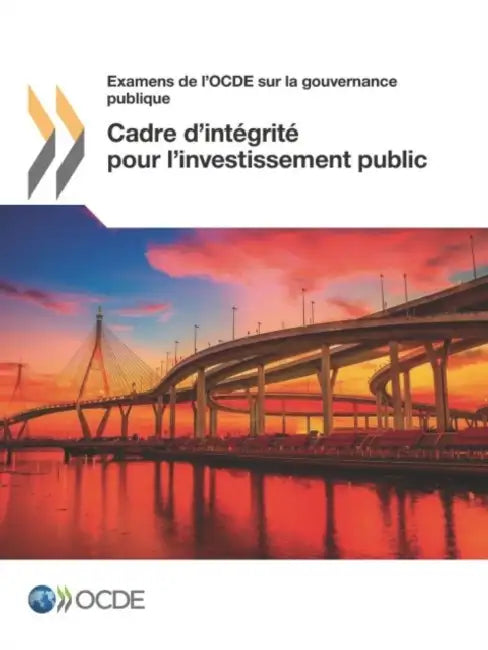 Cadre d'intégrité pour l'investissement public by Oecd