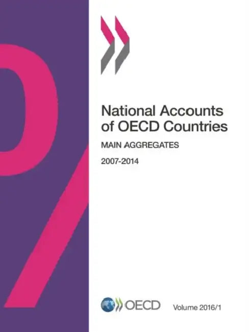 National Accounts of OECD Countries by Organization for Economic Cooperation an