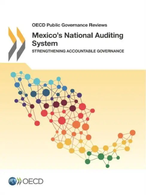 Mexico's National Auditing System by Oecd