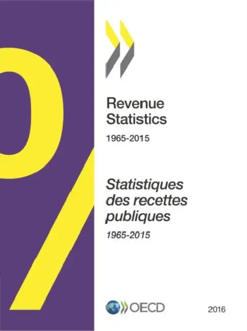Revenue Statistics 2016 by Oecd
