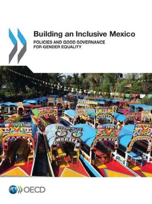Building an Inclusive Mexico by Oecd
