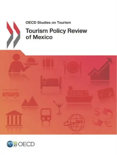 Tourism Policy Review of Mexico by Oecd