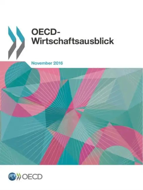 OECD-Wirtschaftsausblick, Ausgabe 2016/2 by Oecd
