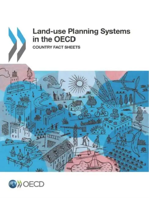 Land-use Planning Systems in the OECD by Oecd