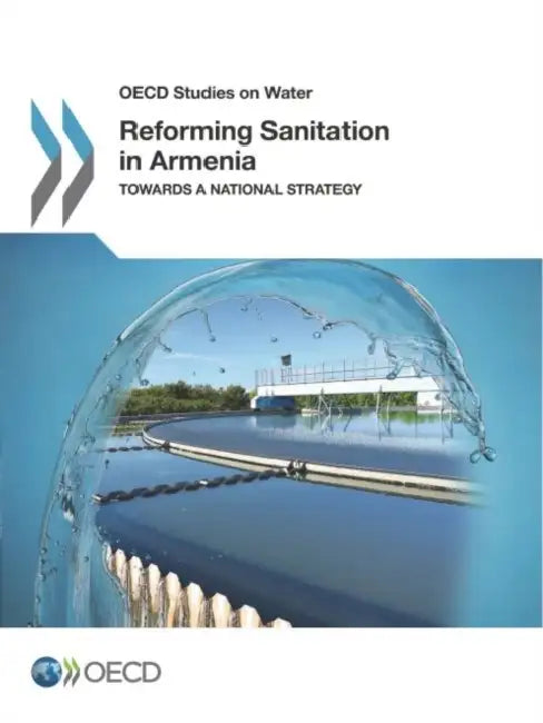 Reforming Sanitation in Armenia by Oecd