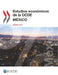 Estudios Económicos de la OCDE: México 2017 by Oecd