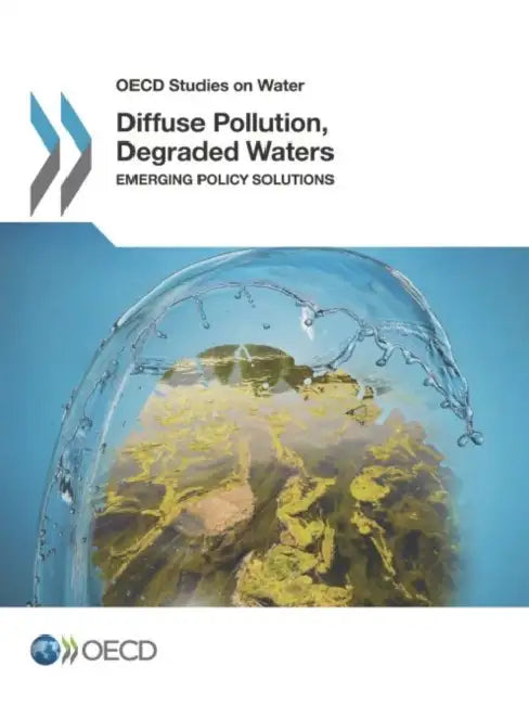 Diffuse Pollution, Degraded Waters by Oecd