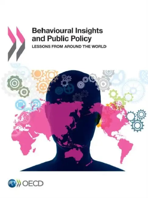 Behavioural Insights and Public Policy by Oecd