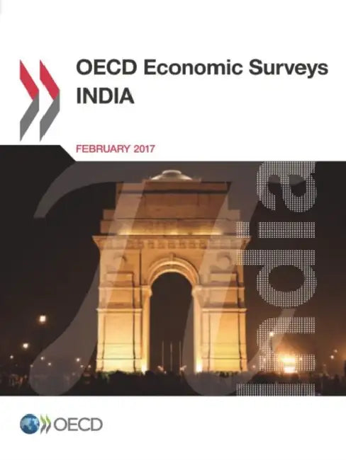 OECD Economic Surveys: India 2017 by Oecd