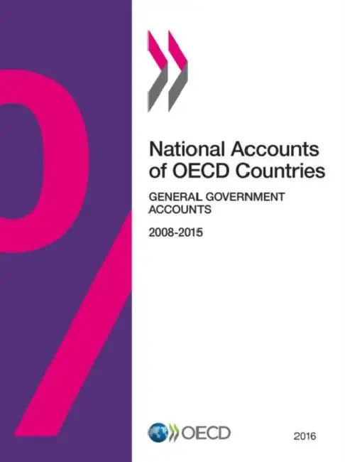 National Accounts of OECD Countries, General Government Accounts 2016 by Oecd