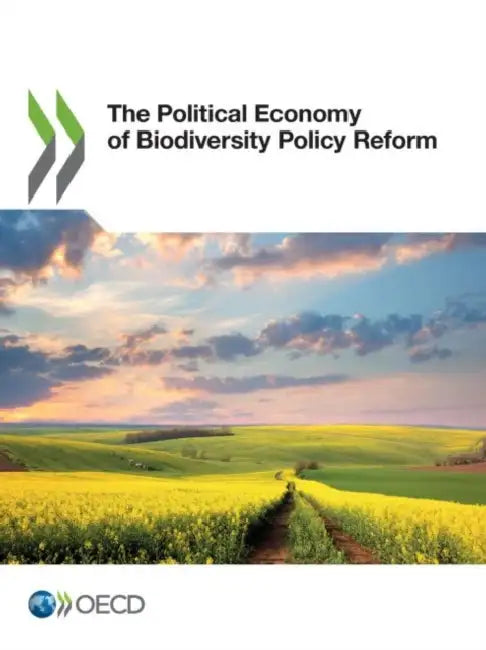 The Political Economy of Biodiversity Policy Reform by Oecd