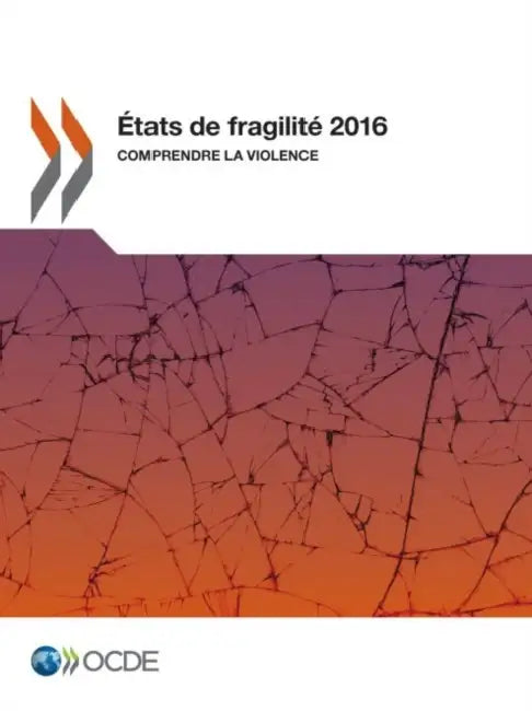 États de fragilité 2016 by Oecd
