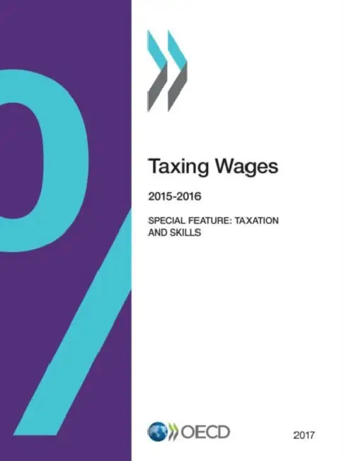 Taxing Wages 2017 by Oecd