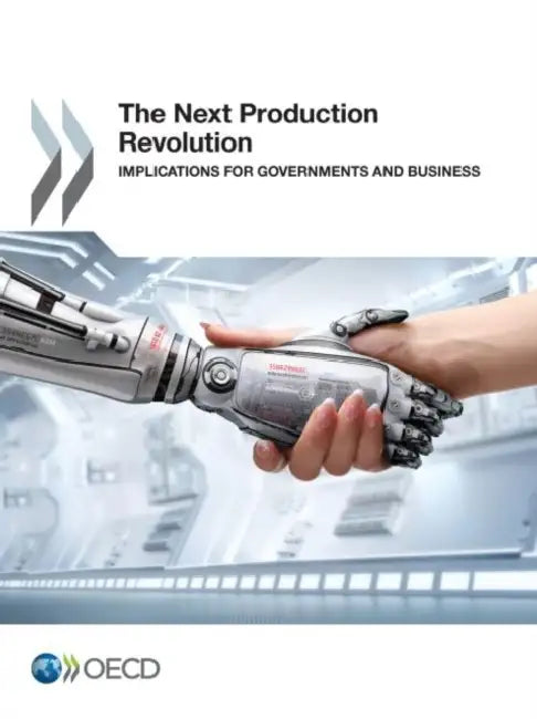 The Next Production Revolution by Oecd