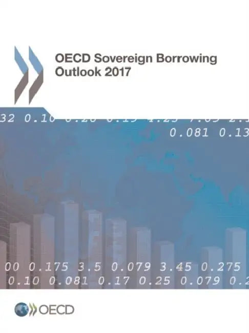 OECD Sovereign Borrowing Outlook 2017 by Oecd