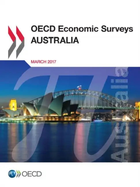 OECD Economic Surveys: Australia 2017 by Oecd