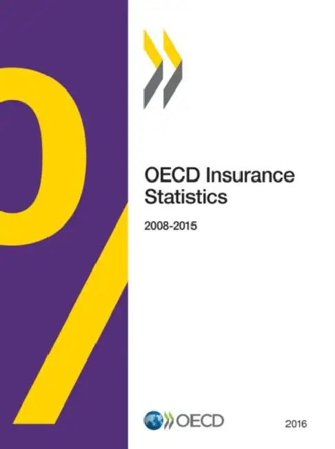 OECD Insurance Statistics 2016 by Oecd