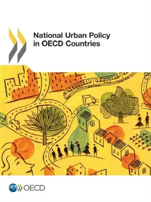 National Urban Policy in OECD Countries by Oecd