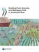Building Food Security and Managing Risk in Southeast Asia by Oecd