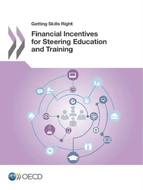 Financial Incentives for Steering Education and Training by Oecd
