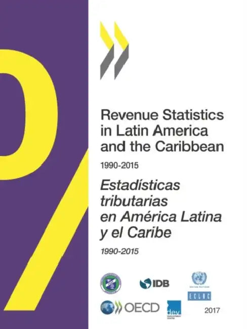 Revenue Statistics in Latin America and the Caribbean 2017 by Oecd