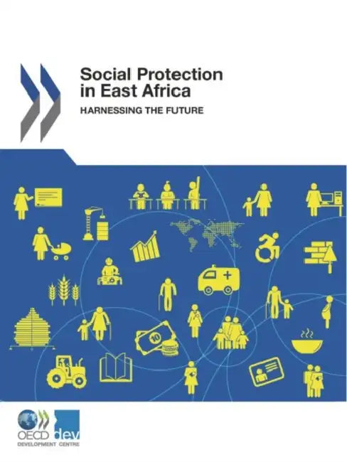 Social Protection in East Africa by Oecd