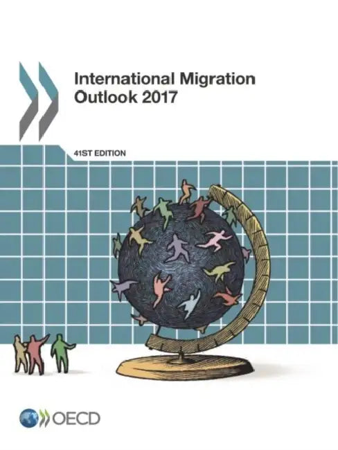 International Migration Outlook 2017 by Oecd
