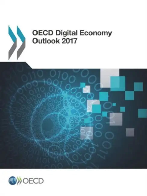 OECD Digital Economy Outlook 2017 by Oecd