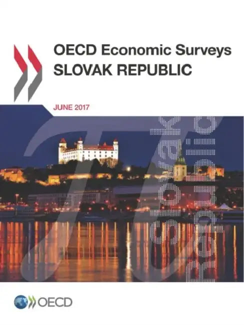 OECD Economic Surveys: Slovak Republic 2017 by Oecd