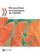 Perspectives économiques de l'OCDE, Volume 2017 Numéro 1 by Oecd