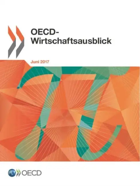 OECD-Wirtschaftsausblick, Ausgabe 2017/1 by Oecd