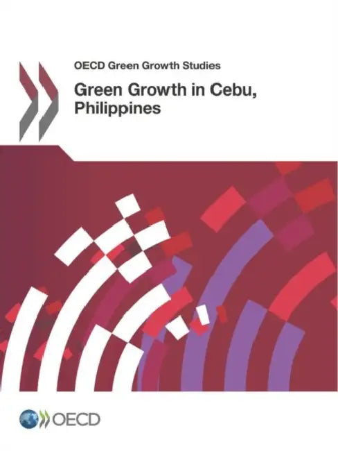 Green Growth in Cebu, Philippines by Oecd