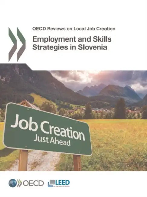 Employment and Skills Strategies in Slovenia by Oecd
