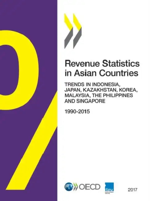 Revenue Statistics in Asian Countries 2017 by Oecd