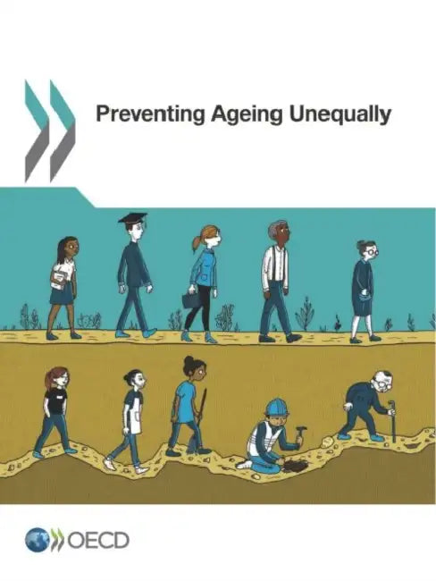 Preventing Ageing Unequally by Oecd