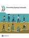 Preventing Ageing Unequally by Oecd