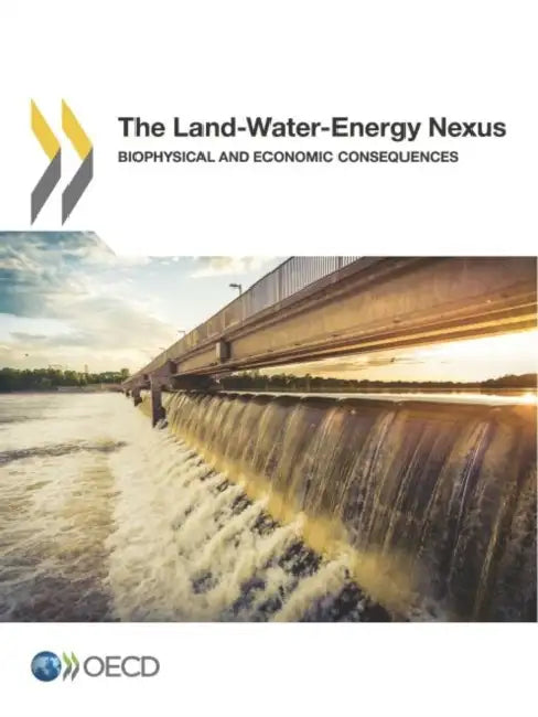 The Land-Water-Energy Nexus by Oecd