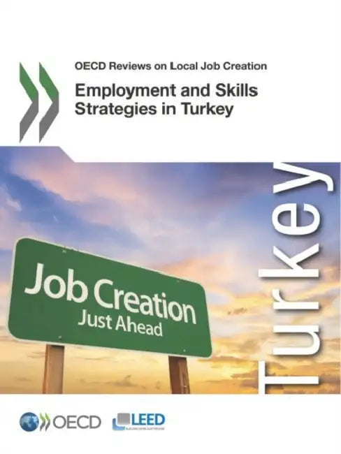 Employment and Skills Strategies in Turkey by Oecd