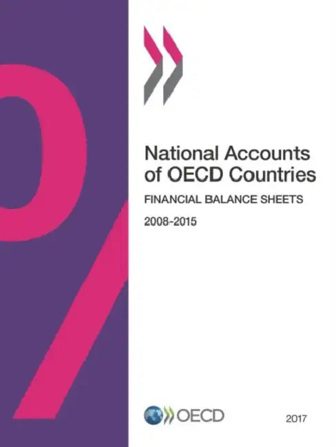 National Accounts of OECD Countries, Financial Balance Sheets 2016 by Oecd
