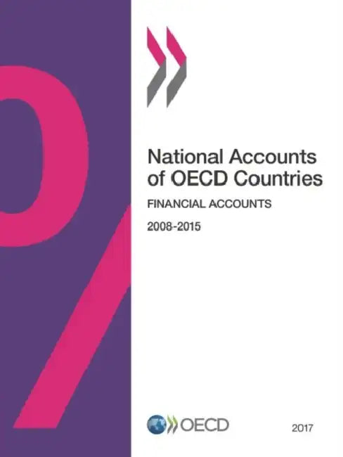 National Accounts of OECD Countries, Financial Accounts 2016 by Oecd