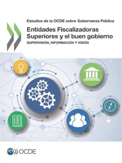 Entidades Fiscalizadoras Superiores y el buen gobierno by Oecd