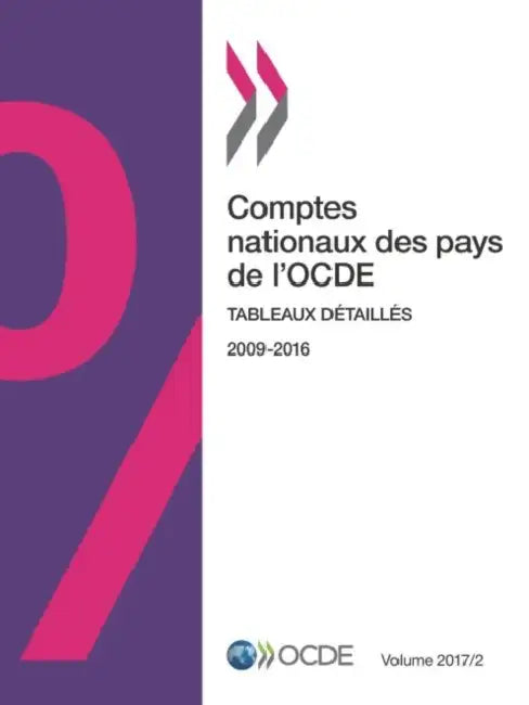 Comptes nationaux des pays de l'OCDE, Volume 2017 Numéro 2 by Oecd