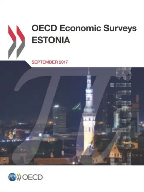 OECD Economic Surveys: Estonia 2017 by Oecd
