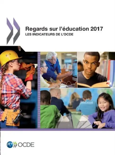 Regards sur l'éducation 2017 by Oecd
