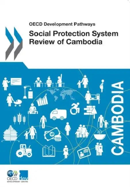 Social Protection System Review of Cambodia by Oecd